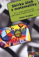 Sbírka úloh z matematiky 1.díl - Peter Krupka