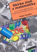 Sbírka úloh z matematiky 2.díl - Peter Krupka