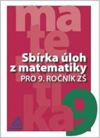 Sbírka úloh z matematiky pro 9. ročník ZŠ - Ivan Bušek, kol.