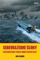 Sebevražedné čluny - Ivo Pejčoch