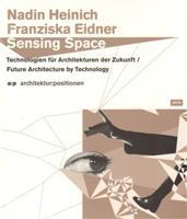 Sensing Space - Nadin Heinich, Franziska Eidner