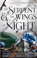 Serpent and the Wings of Night - Carissa Broadbent