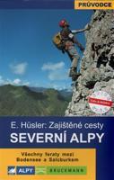 Severní Alpy - zajištěné cesty - Eugen Hüsler