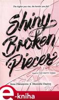 Shiny Broken Pieces - Sona Charaipotrová, Dhonielle Claytonová