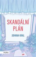 Skandální plán - Johana Kral