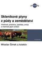Skleníkové plyny ze zemědělství a lesnictví - Miloslav Šimek, kolektiv autorů
