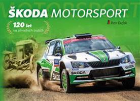 Škoda Motorsport – 120 let na závodních tratích - Petr Dufek