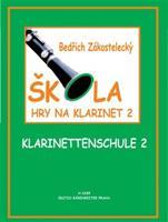 Škola hry na klarinet 2 - Bedřich Zákostelecký