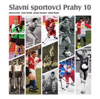 Slavní sportovci Prahy 10-I.díl - Štěpán Škorpil, Michal Ezechel, Jaroslav Suchánek, Václav Hrnčiřík