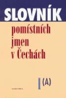 Slovník pomístních jmen v Čechách I. (A)