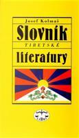 Slovník tibetské literatury - Josef Kolmaš