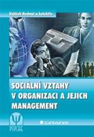 Sociální vztahy v organizaci a jejich management - kol., Vojtěch Bednář