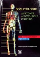 Somatologie – Anatomie fyziologie člověka - Vlastimila Chalupová-Karlovská