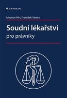 Soudní lékařství pro právníky - František Vavera, Miroslav Hirt