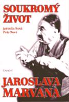 Soukromý život Jaroslava Marvana - Petr Nový, Jarmila Nová