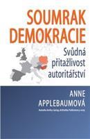 Soumrak demokracie - Anne Applebaumová