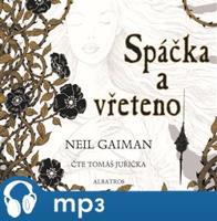 Spáčka a vřeteno, mp3 - Neil Gaiman