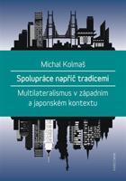 Spolupráce napříč tradicemi - Michal Kolmaš