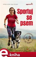 Sportuj se psem - Kateřina Salačová, Kamila Šrolerová
