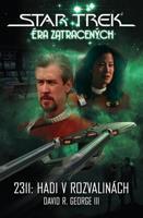 Star Trek: Éra ztracených - 2311: Hadi v rozvalinách - David R. George III
