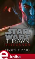 Star Wars - Thrawn. Velezrada - Timothy Zahn