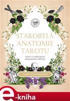 Starobylá anatomie tarotu - Claire Goodchildová
