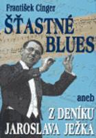 Šťastné blues - František Cinger