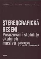 Stereografická řešení - Karel Drozd, Leona Suchomelová