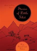 Stories of Little Tibet - Aneta Pavlová, Luboš Pavel