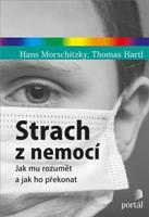 Strach z nemocí - Hans Morschitzky, Thomas Hartl