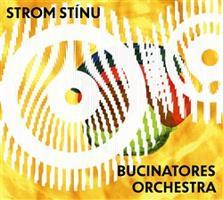 Strom stínu & Bucinatores Orchestra - Strom stínu & ... / Digipa
