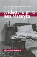 Svědectví o smrti Jana Masaryka - Václava Jandečková