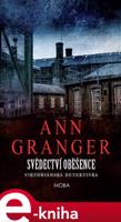 Svědectví oběšence - Ann Granger