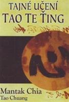 Tajné učení Tao te ťing - Mantak Chia, Tao Chuang
