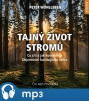 Tajný život stromů, mp3 - Peter Wohlleben