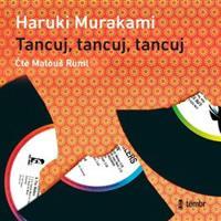 Tancuj, tancuj, tancuj - Haruki Murakami - čte Matouš Ruml