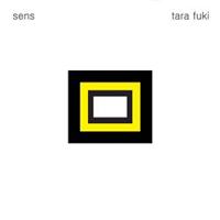 Tara Fuki - Sens CD