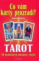 Tarot - Co vám karty prozradí? - Mark McElroy