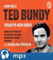 Ted Bundy, vrah po mém boku, mp3 - Ann Rule