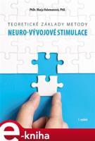 Teoretické základy metody Neuro-vývojové stimulace - Marja Annemiek Volemanová