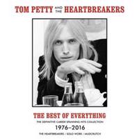 The Best of Everything 1976-2016 - Tom Petty, The Heartbreakers