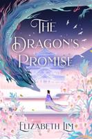 The Dragon&apos;s Promise - Elizabeth Lim