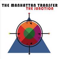 The Manhattan Transfer - The Junction CD