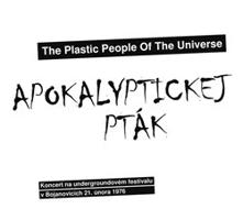 The Plastic People Of The Universe : Apokalyptickej pták CD