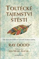 Toltécké tajemství štěstí - Ray Dodd