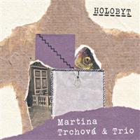 Trchová Martina a Trio - Holobyt