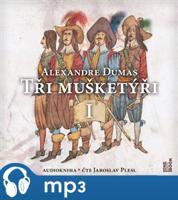 Tři mušketýři I, mp3 - Alexandre Dumas st.