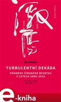 Turbulentní dekáda - Wu Xiaobo
