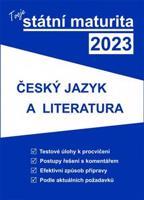 Tvoje státní maturita 2023 - Český jazyk a literatura - kol.