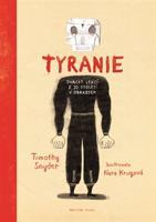 Tyranie: Dvacet lekcí z 20. století v obrazech - Timothy Snyder
